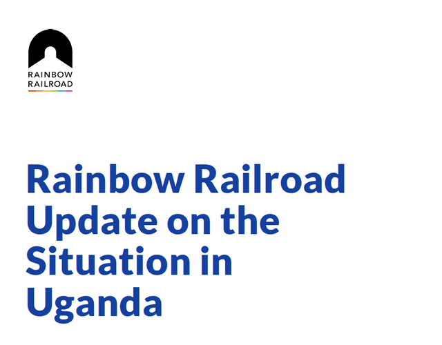 Rainbow Railroad Update on the Situation in Uganda